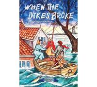 Alta Halverson Seymour When the Dikes Broke (Tascabile)