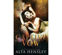 Alta Hensley Captive Vow (Tascabile)