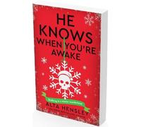 Alta Hensley He Knows When You’re Awake: A Naughty or Nice Novel: 1 (Tascabile)