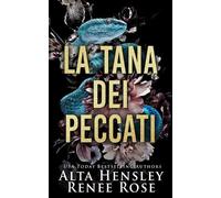 Alta Hensley Renee Rose La tana dei peccati (Tascabile)