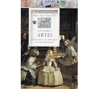 Alta istorie a artei. Si ce daca nu-mi place de Las Meninas? - Miguel Angel Cajigal Vera