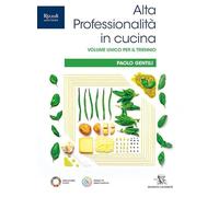 Alta professionalità in cucina. Per il triennio delle Scuole superiori. Con e-book. Con espansione online