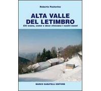 Alta valle del Letimbro. Chi erano, come e dove vivevano i nostri nonni