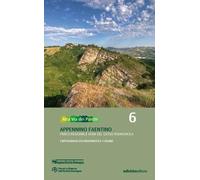 Alta via dei parchi 1:50.000. Nuova ediz.. Vol. 6: Appennino faentino. Parco regionale Vena del Gesso Romagnola.