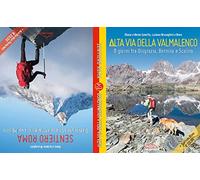Alta Via Della Valmalenco-Sentiero Roma. 8 giorni tra Disgrazia, Bernina e Scalino; Da Novate a Chiesa attraverso la val Masino