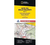 Alta Via Delle Dolomiti N. 1. Il Più Classico Dei Grandi Itinerari Dolomitici. L