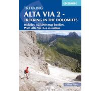Alta Via: Trekking in the Dolomites: Includes 1:25,000 Map Booklet. With Alta Via 3-6 in Outline (2)