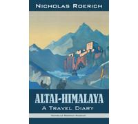 Altai-Himalaya: A Travel Diary [Lingua Inglese]