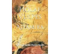 Altamira: El linaje de las Manos Rojas
