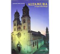 Altamura, la Regina della Murgia - [Schena Editore]