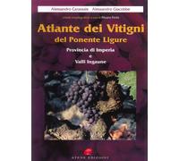 Altante dei vitigni del Ponente Ligure, provincia di Imperia e valli ingaune