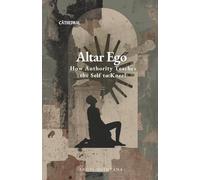 Altar Ego: How Authority Teaches the Self to Kneel