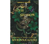Altar Shadow: Whispers of Valour and Deceit: 1
