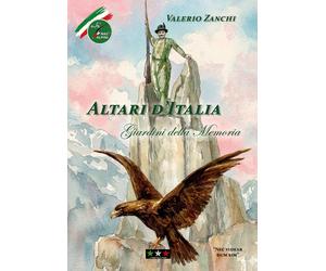 Altari d'Italia. Giardini della memoria - [Il Corso della Storia]