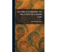 Altars According to the Code of Canon Law