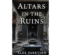 Altars in the Ruins: Twenty-Five Sermons from the Ruins Redeemed by Grace