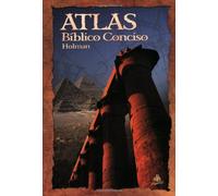 Altas Biblico Conciso Holman: Holman Concise Bible Atlas by Various Contributors (May 15,2000)