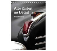 Alte Kisten im Detail (Tischkalender 2026 DIN A5 hoch), CALVENDO Monatskalender: Oldtimer im Deatail - vom kleinen Seitenfenster am Lincoln Diamond Jubilee Edition bis zur Flying Lady am Cadillac