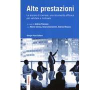 Alte prestazioni. Le ancore di carriera: uno strumento efficace per valutare e motivare