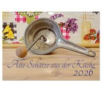 Alte Schätze aus der Küche (Wandkalender 2026 DIN A4 quer), CALVENDO Monatskalender: Tauchen Sie ein in eine vergangene Welt mit einer Sammlung von Küchenutensilien.