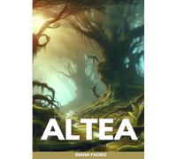 ALTEA: un viaggio incredibile in mondi fantastici