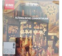 ALTENGLISCHE CONSORTMUSIK - KONRAD RAGOSSNIG, HANS MARTIN LINDE - THOMAS MORLEY - NICHOLAS STROGERS - WILLIAM BYRD - ANTHONY HOLBORNE - JOHN DOWLAND - ROBERT JOHNSON - FERRABOSCO - COPERARIO