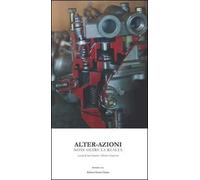 Alter-azioni. Note oltre la realtà