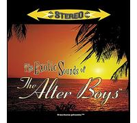 Alter Boys - Exotic Sounds Of The Alter Boys