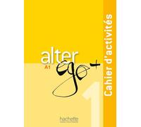 Alter Ego + 1: Cahier d'Activités + CD Audio: Alter Ego + 1: Cahier d'Activités + CD Audio [With CDROM] [Lingua francese]