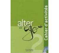 Alter Ego + 2 - Cahier d'activites (A2) (Tascabile)