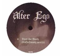 Alter Ego - Beat The Bush