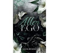 Alter Ego: Eine MM College x Streetgang Romance: 1