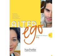 Alter ego. Livre de l'élève. Per le Scuole superiori. Con CD Audio (Vol. 1): Méthode de français