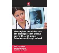 Alterações craniofaciais em crianças com Suttur entre 11 e 14 anos. Estudo semilongitudinal