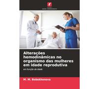 Alterações hemodinâmicas no organismo das mulheres em idade reprodutiva: em função da idade