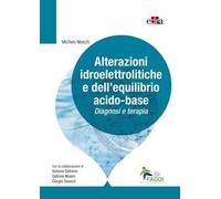 Alterazioni idroelettrolitiche e dell'equilibrio acido-base. Diagnosi e terapia