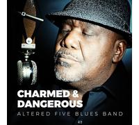 Altered Five Blues Band Charmed & Dangerous (CD) Album