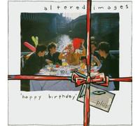 ALTERED IMAGES + 6 BT - Happy Birthday