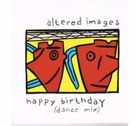 ALTERED IMAGES - ALTERED IMAGES - HAPPY BIRTHDAY 12in (DANCE MIX) (23230)