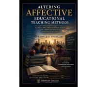Altering Affective Educational Teaching Methods To Meet the Educational Needs of Urban Black and Hispanic Children