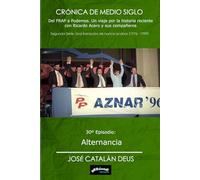 Alternancia: 30º episodio de Crónica de Medio Siglo. Del FRAP a Podemos: un viaje por la historia reciente con Ricardo Acero y sus compañeros