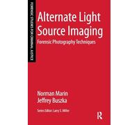 Alternate Light Source Imaging: Forensic Photography Techniques
