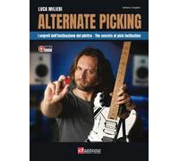 Alternate picking. I segreti dell’inclinazione del plettro-The secrets of pick inclination. Con video online