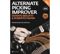 Alternate Picking Improver. Metodo per chitarra di pennata alternata. Con video in streaming. Con File audio per il download