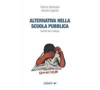 Alternativa nella scuola pubblica. Quindici tesi in dialogo