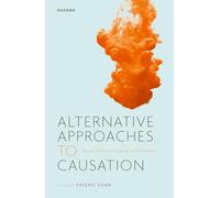 Alternative Approaches to Causation: Beyond Difference-making and Mechanism