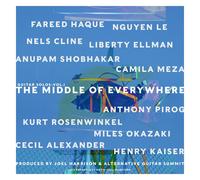 Alternative Guitar Summit - The Middle of Everywhere: Guitar Solos Vol. 1