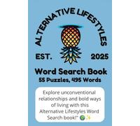 Alternative Lifestyle - Word Search Book: Discover the World of Alternative Lifestyles with Word Puzzles on Free-Spirited Living! Vacations, Fun, and Free Time