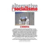 Alternative per il socialismo (2020). Vol. 58: L' ignavia