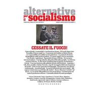 Alternative per il socialismo (2024). Vol. 71: Cessate il fuoco!